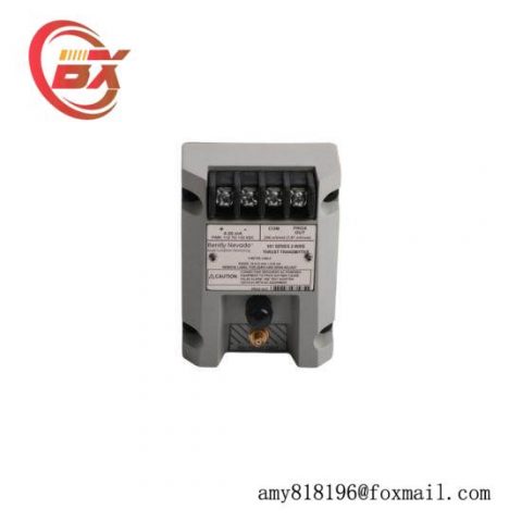 Bently Nevada 991-25-XX-01-CN Thrust Transmitter: Precision Engineering for Industrial Control Solutions